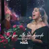 Maía - Si por Solo un Segundo (Balada en Vivo) - Single